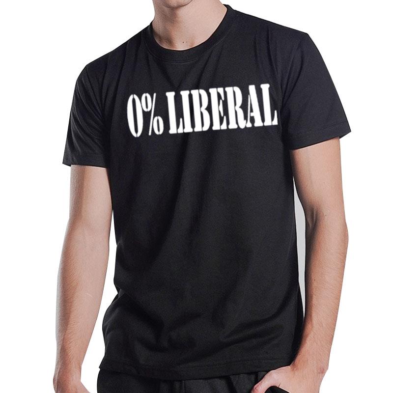 0% Percent Liberal T-Shirt