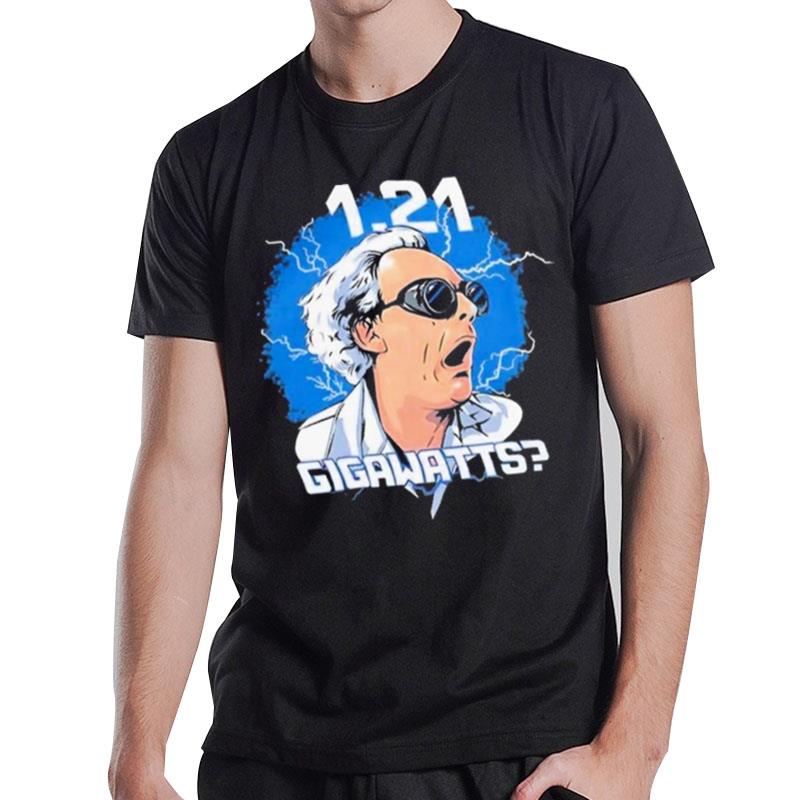 1.21 Gigawatts T-Shirt