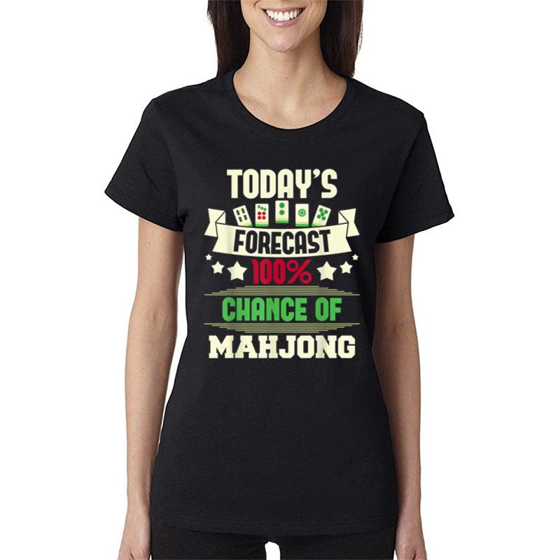 100 Chance Of Mahjong Casino Player Gambling Tiles Deck Women T-Shirt