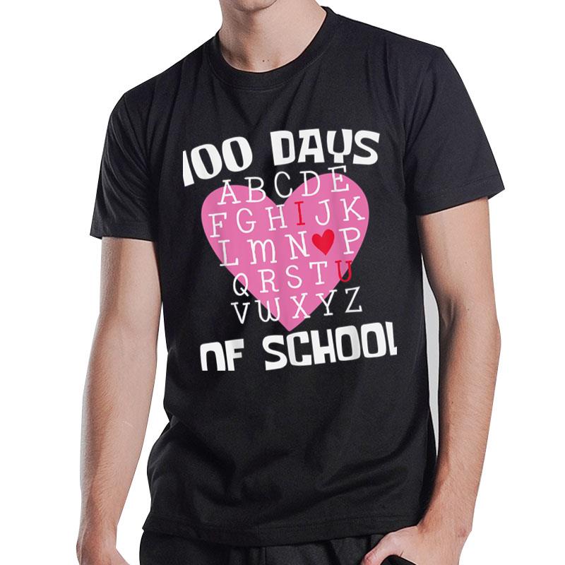 100 Days Of School Alphabet 100Th Day Teacher Student Kids T-Shirt