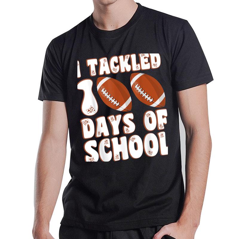 100 Day Of School I Tackled 100 Days Of School Boys Football T-Shirt