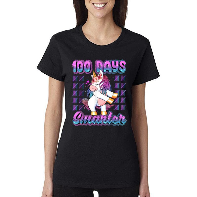 100 Days Of School Unicorn 100 Days Smarter 100Th Day Women T-Shirt