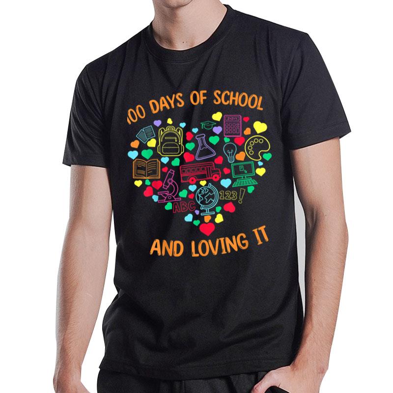 100 Days Of School And Loving It Heart With Teaching Stuffs T-Shirt