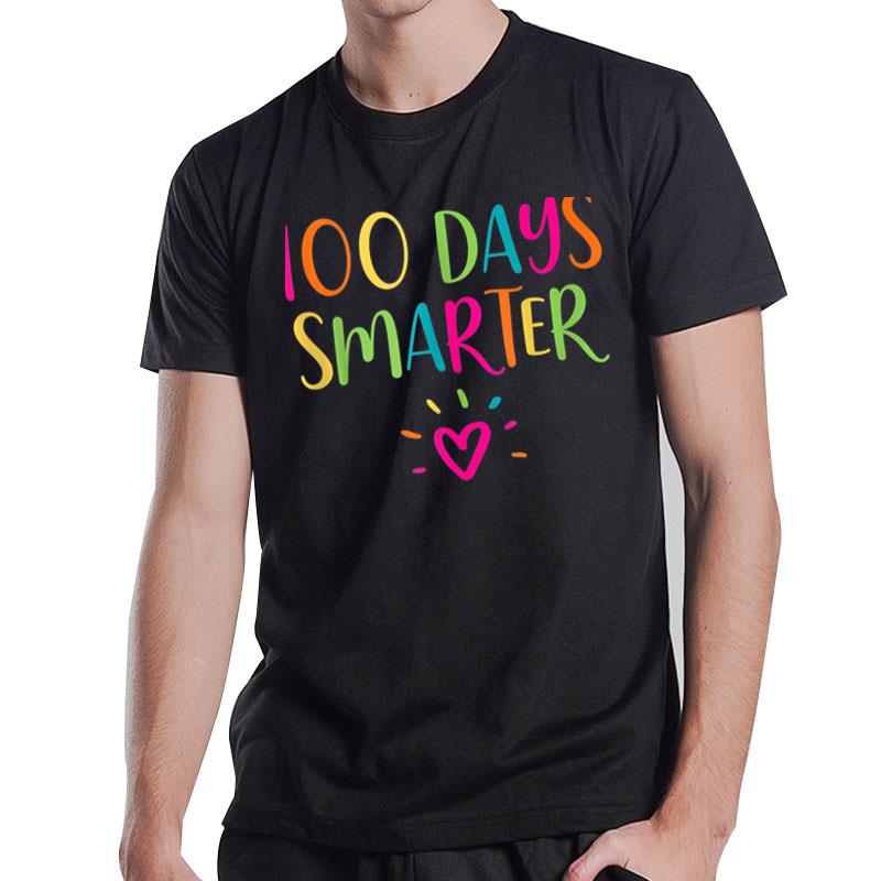 100 Days Smarter Happy 100Th Day Of School Teacher Student T-Shirt