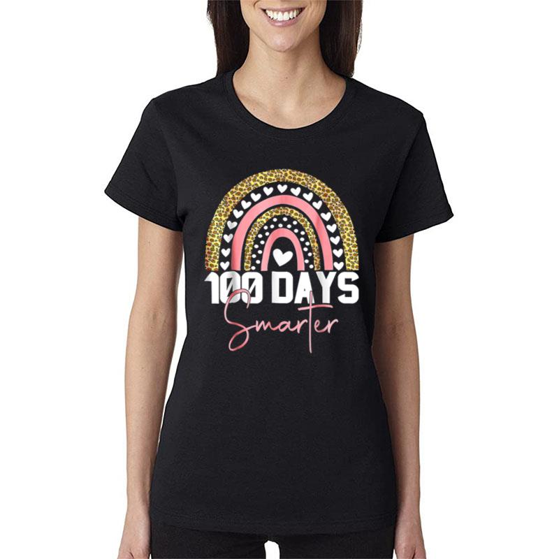 100 Days Smarter Happy 100Th Day Of School Rainbow Leopard Women T-Shirt