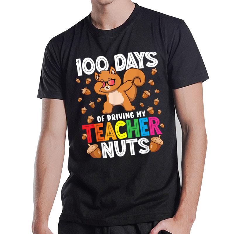 100 Days Of Driving My Teacher Nuts Dabbing Squirrel School T-Shirt