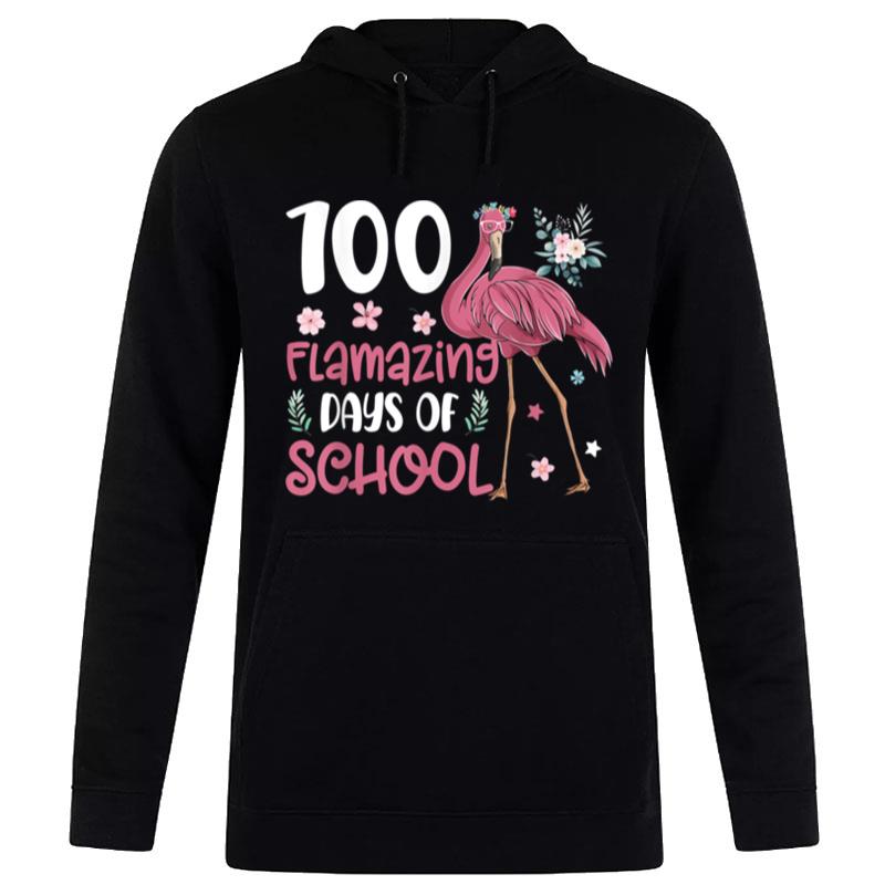 100 Flamazing Days Of School Flamingo 100Th Day Teachers Hoodie