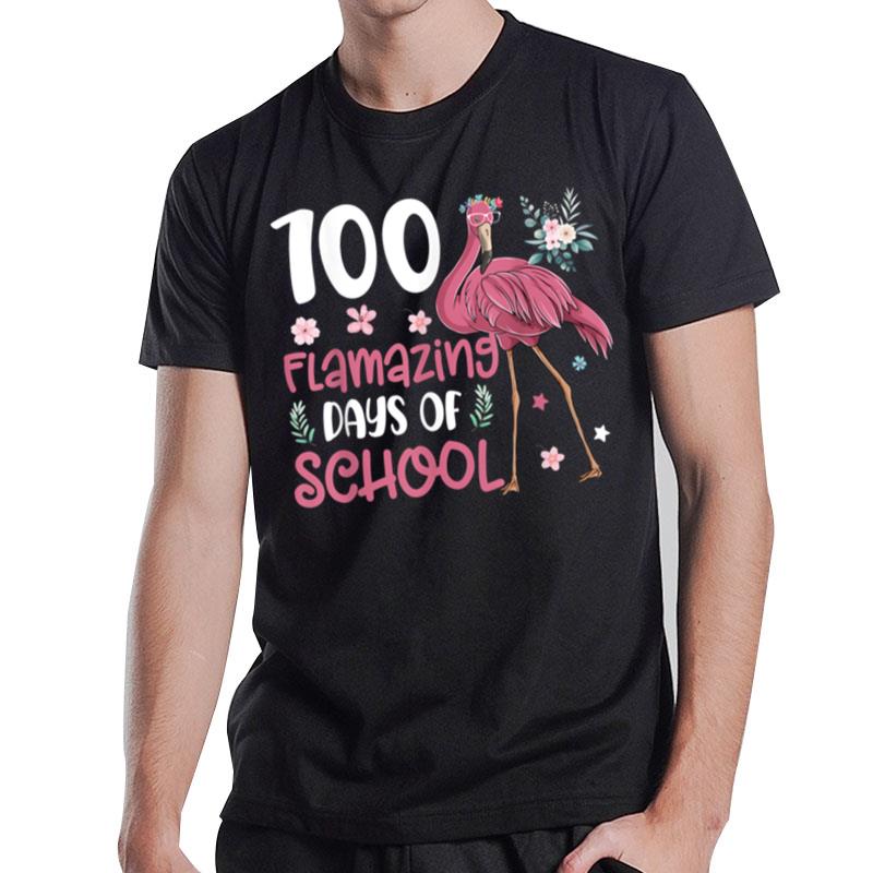 100 Flamazing Days Of School Flamingo 100Th Day Teachers T-Shirt