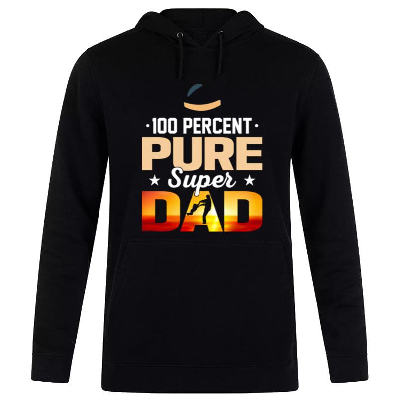 100 Percent Pure Super Dad Hoodie