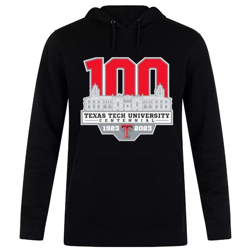 100 Texas Tech University Centennial 1923 2023 Hoodie