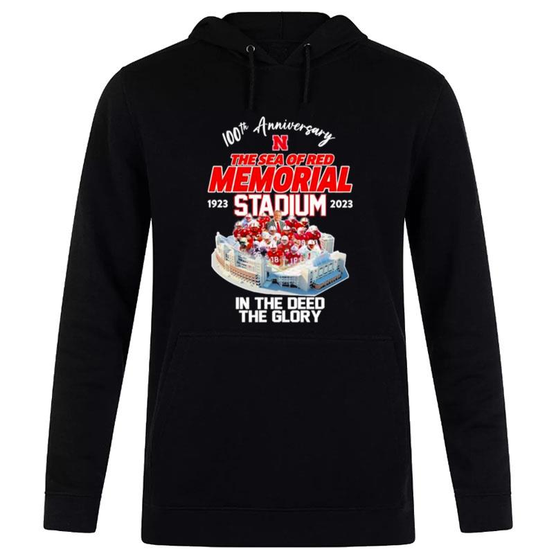 100Th Anniversary Nebraska Cornhuskers The Sea Of Red Memorial Stadium 1923 2023 In The Deed The Glory Hoodie