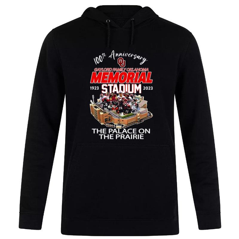 100Th Anniversary Oklahoma Sooners Memorial Stadium 1923 2023 The Palace On The Prairie Hoodie