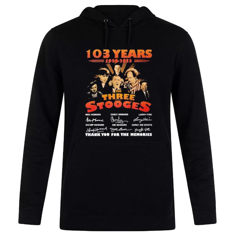 102 Years 1920 2023 The Three Stooges Signature Thank You For The Memories Hoodie