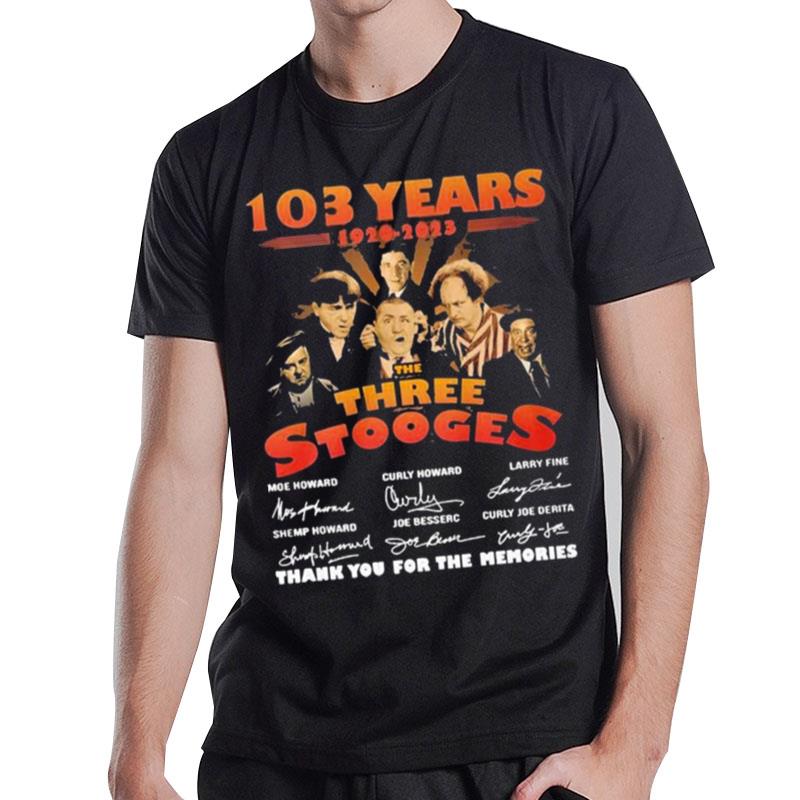 102 Years 1920 2023 The Three Stooges Signature Thank You For The Memories T-Shirt