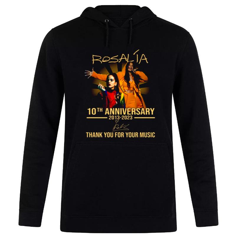 10Th Anniversary 2013 2023 Thank You Rosal? For Memories Signature Hoodie