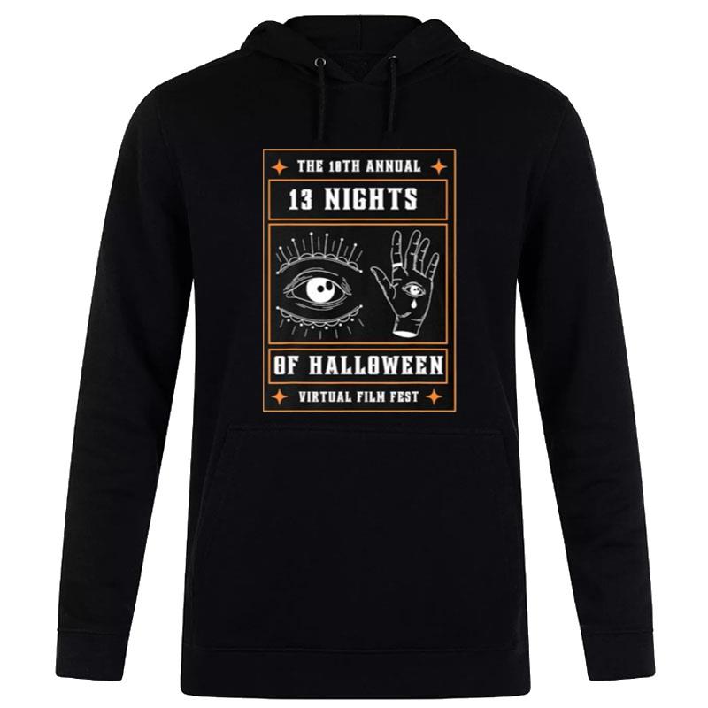 10Th Annual 13 Nights Of Halloween Virtual Film Fes Hoodie