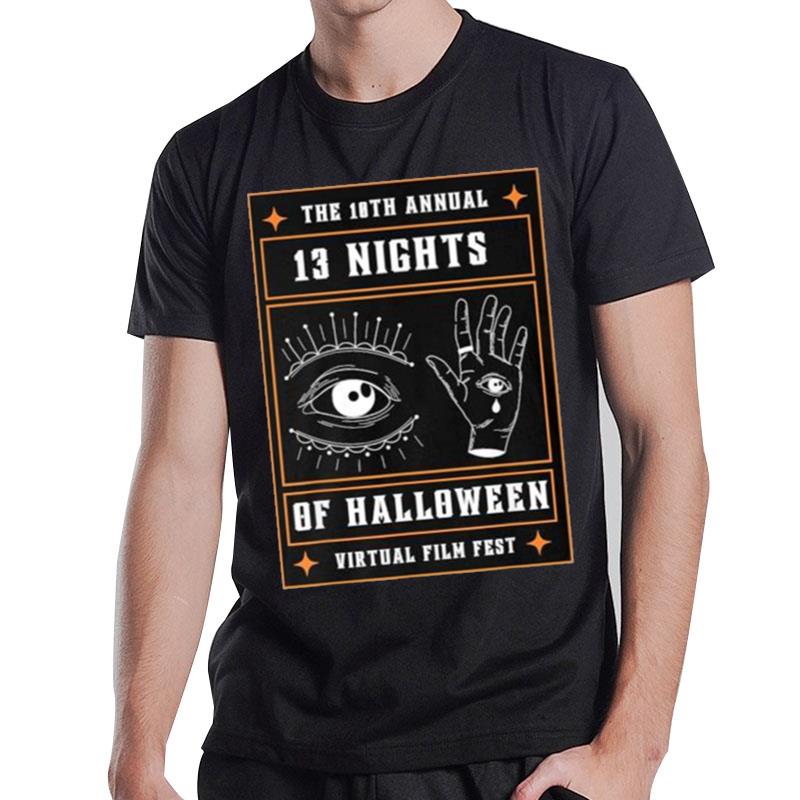 10Th Annual 13 Nights Of Halloween Virtual Film Fes T-Shirt