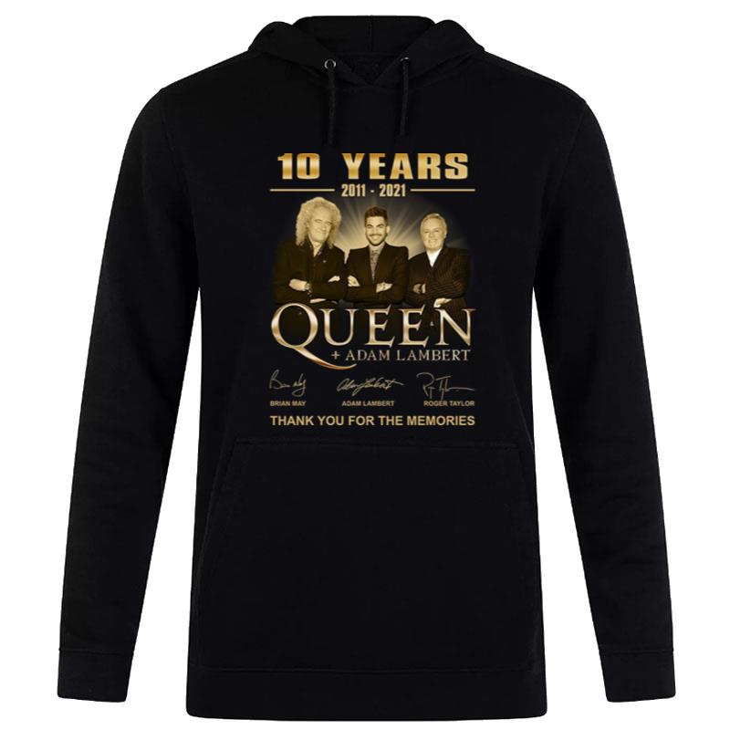 10 Years 2011 2021 Queen Adam Lambert Thank For The Memories Hoodie