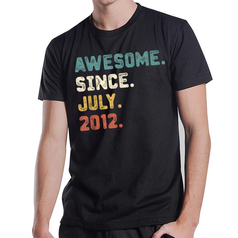 10 Years Old Gifts Awesome Since July 2012 10Th Birthday T-Shirt