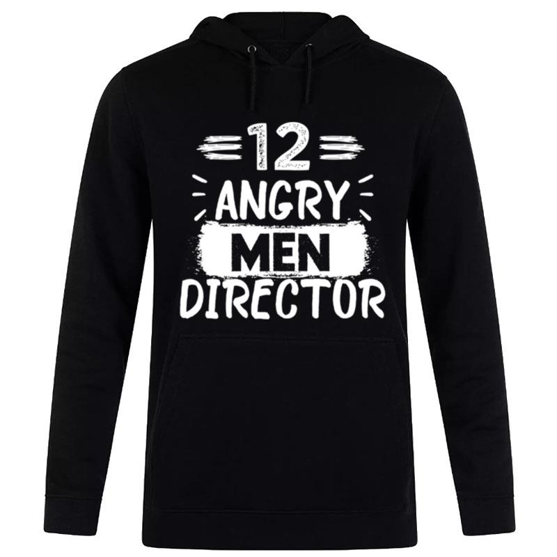 12 Angry Men Directorlove Sidney Lumet Men Director Film Hoodie