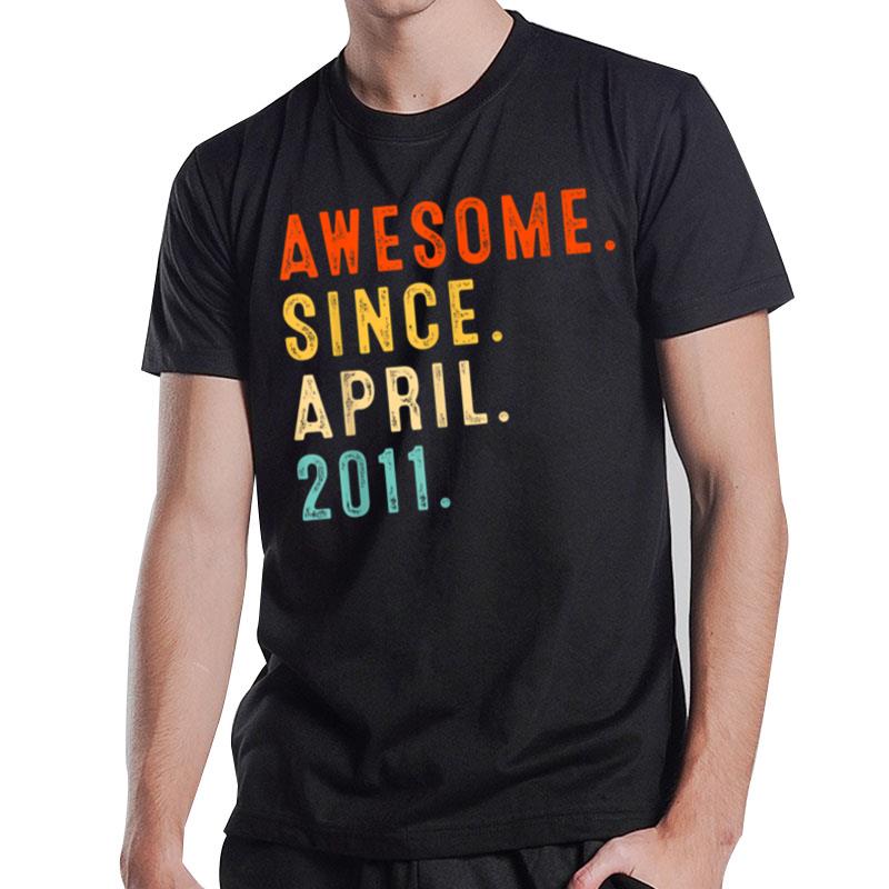 12 Years Old Awesome Since April 2011 12Th Birthday T-Shirt