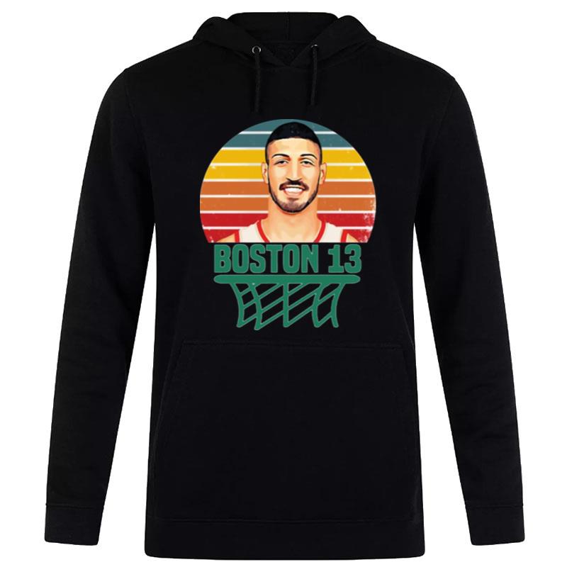 13 Number The Boston Guy Enes Kanter Hoodie