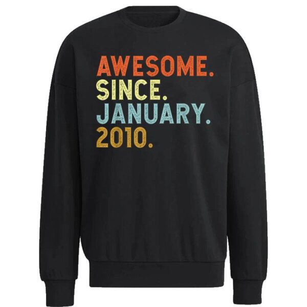 13 Years Old Awesome Since January 2010 13Th 13 Birthday Sweatshirt