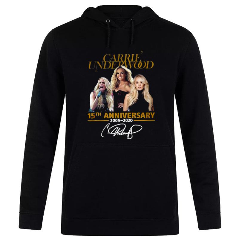 15Th Anniversary 2005 2020 Signature  E Carrie Underwood Hoodie