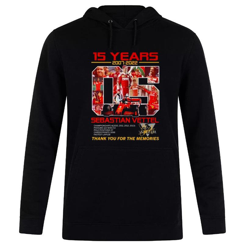 15 Years 2007 - 2022 Sebastian Vettel Thank You For The Memories Signature Hoodie