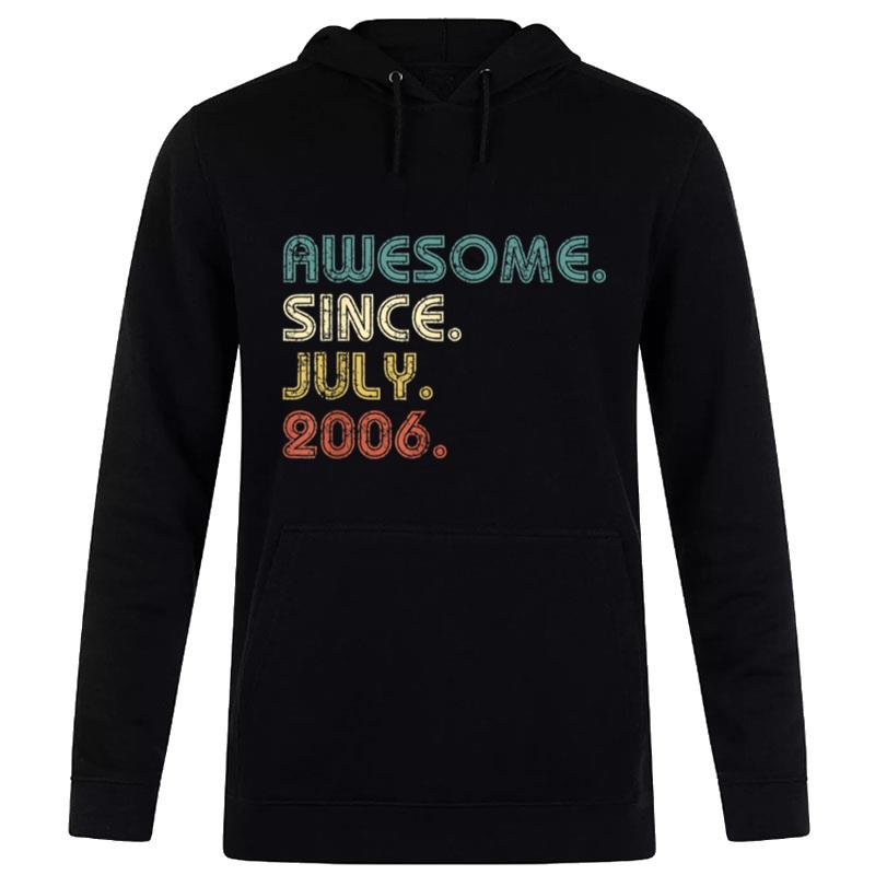 16 Years Old Gifts Awesome Since July 2006 16Th Birthday Hoodie