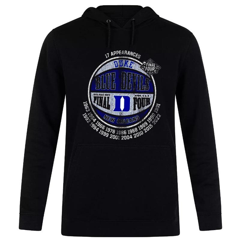 17 Appearances Duke Blue Devils Final Four New Orleans 1963 2022 Hoodie