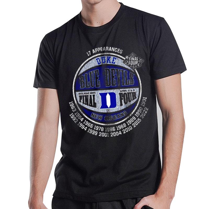 17 Appearances Duke Blue Devils Final Four New Orleans 1963 2022 T-Shirt