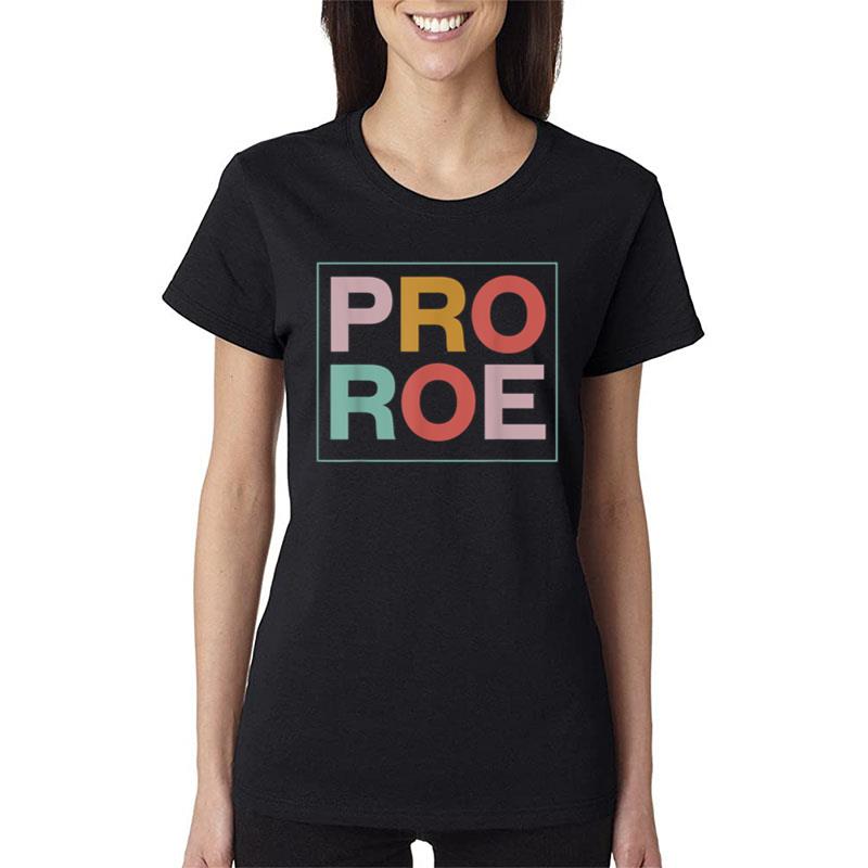 1973 Pro Roe Prochoice Feminist Women T-Shirt