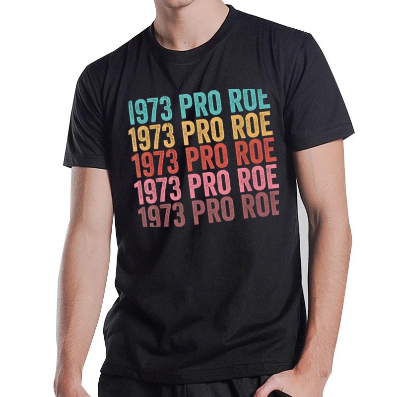 1973 Pro Roe Ver 3 T-Shirt