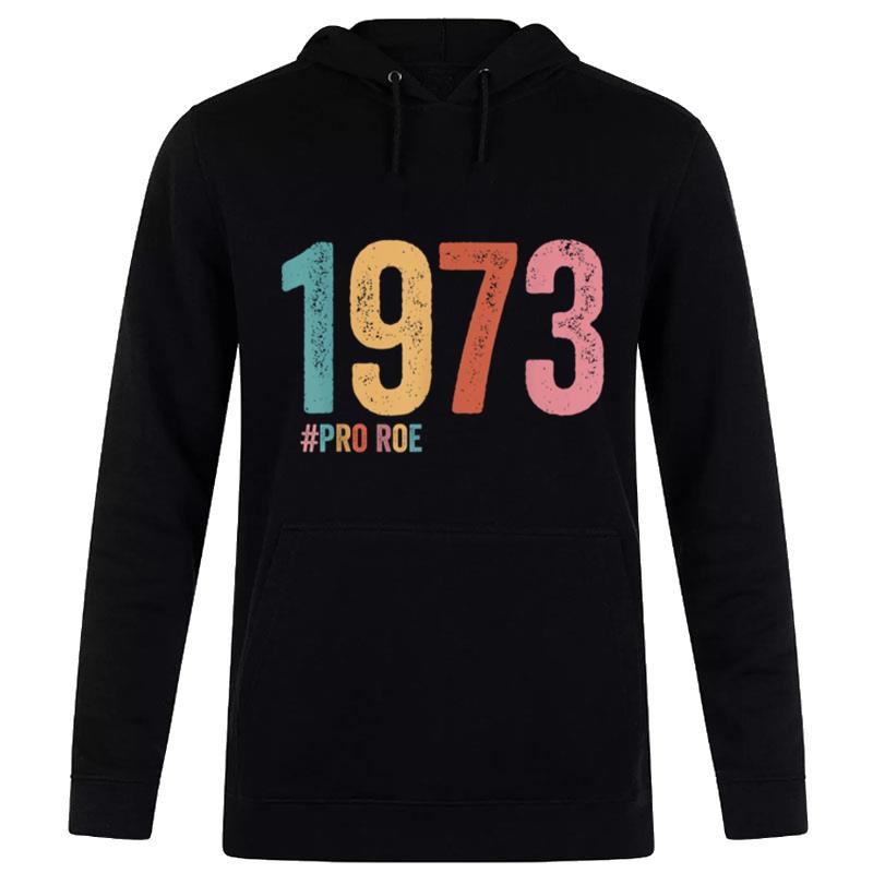 1973 Pro Roe Hoodie