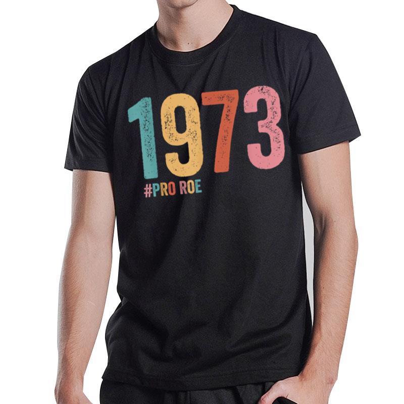 1973 Pro Roe T-Shirt