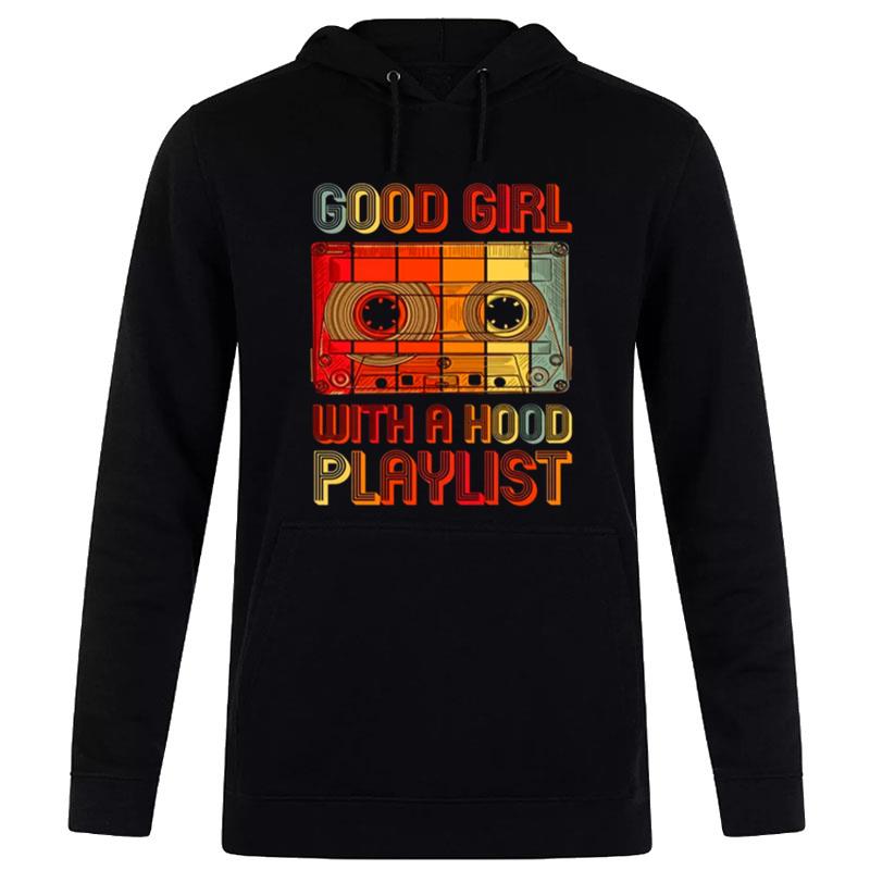 1990S Vintage Retro Good Girl With A Hood Playlis Hoodie