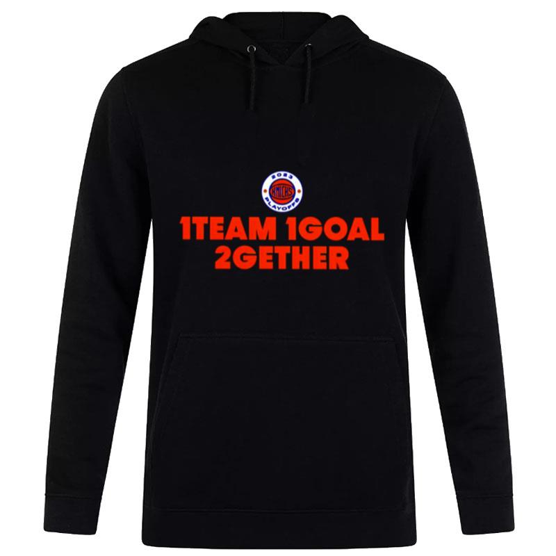 1Team 1Goal 2Gether New York Knicks Hoodie