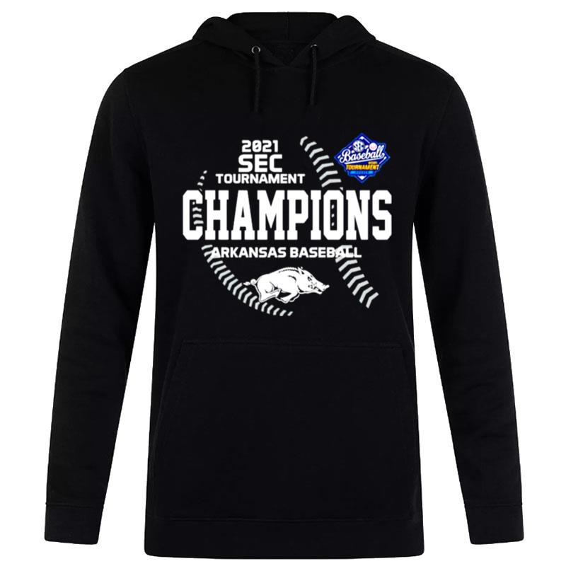 2021 Sec Baseball Tournament Champs Arkansas Baseball Hoodie