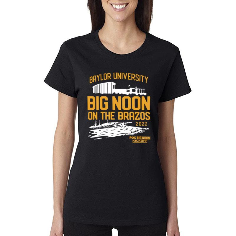 2022 Baylor University Big Noon Kickoff On The Brazos Women T-Shirt