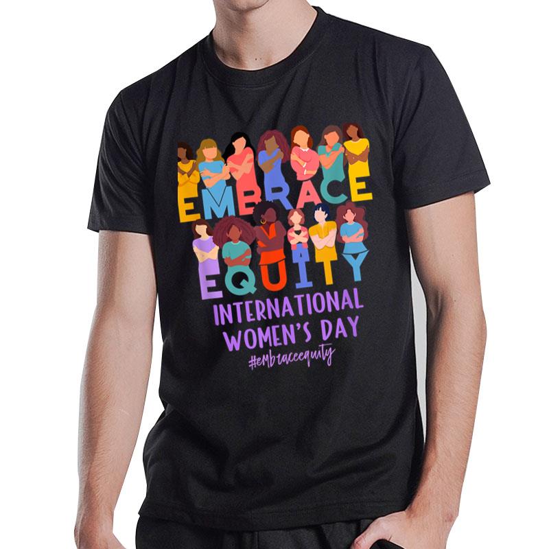 2023 International Women'S Day Iwd Embrace Equity T-Shirt