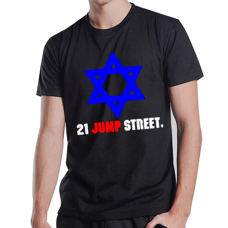 21 Jump Stree T-Shirt