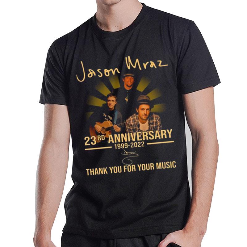 23Rd Anniversary 1999 2022 Jason Mraz Thank You For Memories Signature T-Shirt