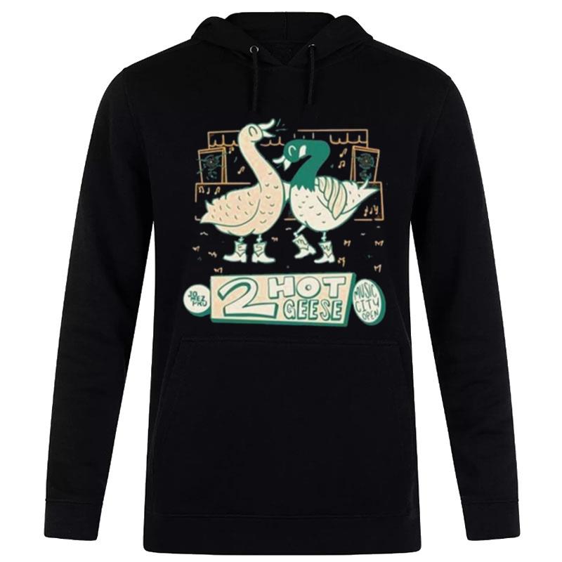 2 Hot Geese Honkytonk Hoodie