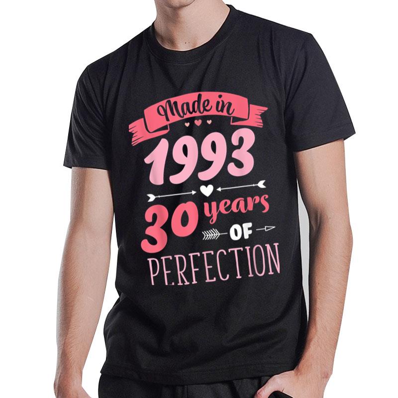 30 Birthday Decorations Women Female 30Th Bday 1993 Birthday T-Shirt