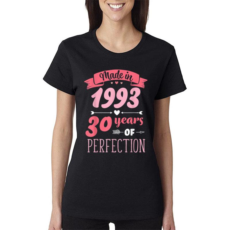 30 Birthday Decorations Women Female 30Th Bday 1993 Birthday Women T-Shirt