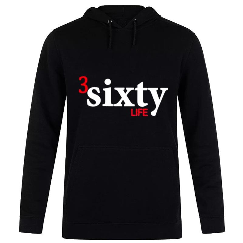 3 Sixty Life 2023 Hoodie