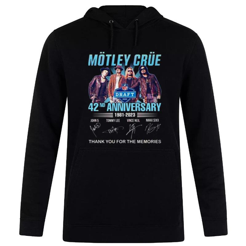 42Nd Anniversary Motley Crue Nfl Draft 2023 1981 - 2023 Thank You For The Memories Signatures Hoodie