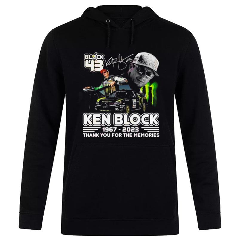 43 Forever Ken Block 1967 - 2023 Thank You For The Memories Signature Hoodie