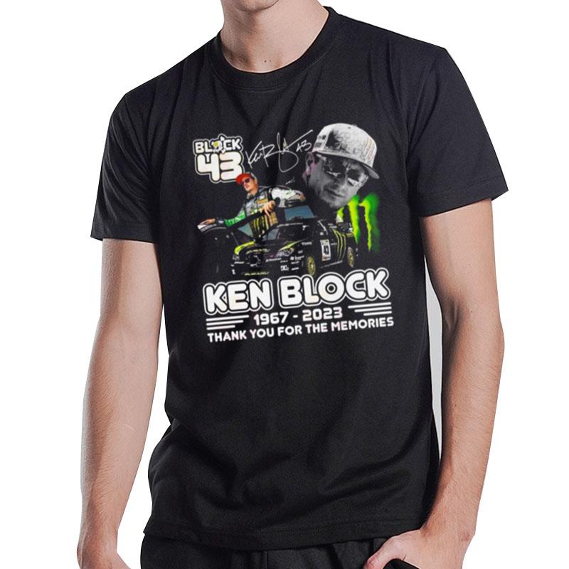 43 Forever Ken Block 1967 - 2023 Thank You For The Memories Signature T-Shirt